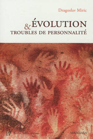 Evolution & troubles de personnalité - Dragoslav Miric