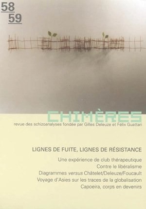 Chimères, n° 58-59. Lignes de fuite, lignes de résistance
