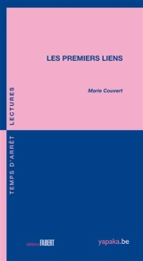 Les premiers liens - Marie Couvert