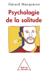 Psychologie de la solitude - Gérard Macqueron