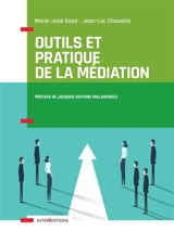 Outils et pratique de la médiation : dénouer et prévenir les conflits dans et hors les murs - Jean-Luc Chavanis