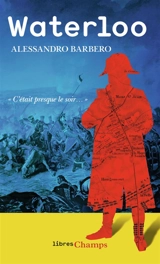 Waterloo - Alessandro Barbero