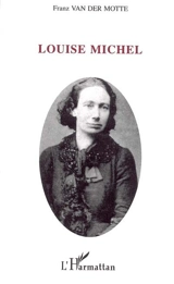 Louise Michel - Franz Van der Motte de Vos