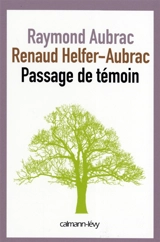 Passage de témoin - Raymond Aubrac