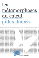 Les métamorphoses du calcul : une étonnante histoire de mathématiques - Gilles Dowek