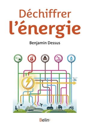 Déchiffrer l'énergie - Benjamin Dessus