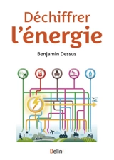 Déchiffrer l'énergie - Benjamin Dessus