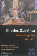 Lettres de guerre (1914-1918) - Charles Oberthür