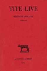 Histoire romaine. Vol. 11. Livre XXI - Tite-Live
