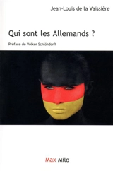Qui sont les Allemands ? - Jean-Louis de La Vaissière