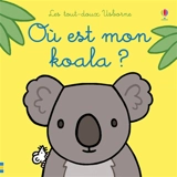 Où est mon koala ? - Fiona Watt