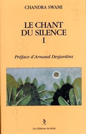 Le chant du silence. Vol. 1 - Chandra
