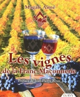 Les vignes de la franc-maçonnerie - Magali Aimé