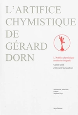 L'artifice chymistique de la nature - Gérard Dorn