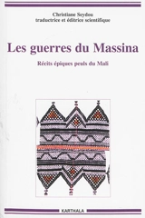 Les guerres du Massina : récits épiques peuls du Mali