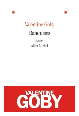 Banquises - Valentine Goby