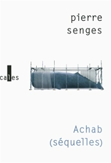 Achab : séquelles - Pierre Senges
