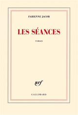 Les séances - Fabienne Jacob