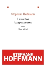 Les autos tamponneuses - Stéphane Hoffmann