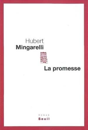 La promesse - Hubert Mingarelli