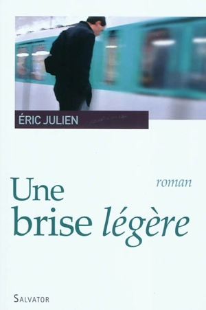 Une brise légère - Eric Julien