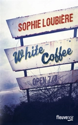White coffee - Sophie Loubière