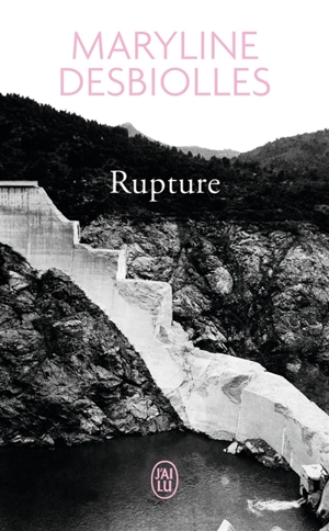 Rupture - Maryline Desbiolles