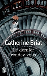 Le dernier rendez-vous - Catherine Briat