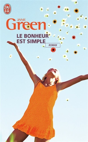 Le bonheur est simple - Jane Green
