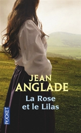 La rose et le lilas. Le roi des fougères - Jean Anglade