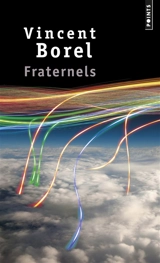 Fraternels - Vincent Borel