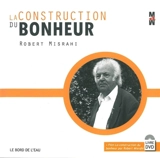 La construction du bonheur - Robert Misrahi