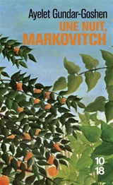 Une nuit, Markovitch - Ayelet Gundar-Goshen