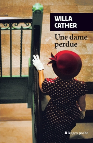 Une dame perdue - Willa Cather