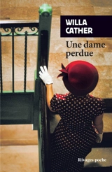 Une dame perdue - Willa Cather