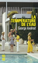 La température de l'eau - George Axelrod
