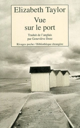 Vue sur le port - Elizabeth Taylor