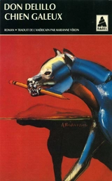 Chien galeux - Don DeLillo
