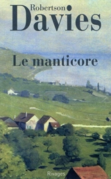 La trilogie de Deptford. Vol. 2. Le manticore - Robertson Davies