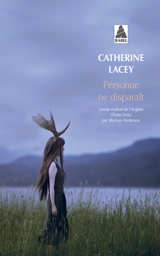 Personne ne disparaît - Catherine Lacey
