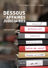 Les dessous des affaires judiciaires - Marcel Gay