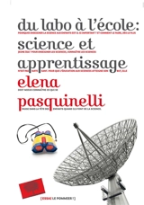 Du labo à l'école : science et apprentissage - Elena Pasquinelli