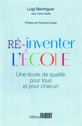 Ré-inventer l'école : une école de qualité pour tous et pour chacun - Luigi Berlinguer