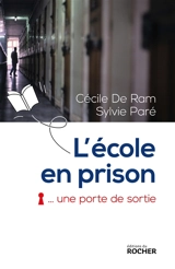 L'école en prison, une porte de sortie - Cécile de Ram