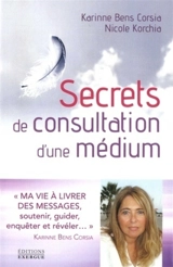 Secrets de consultation d'une médium - Karinne Bens Corsia