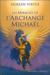 Les miracles de l'archange Michaël - Doreen Virtue