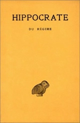 Oeuvres complètes. Vol. 6-1. Du régime - Hippocrate