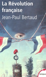 La Révolution française - Jean-Paul Bertaud
