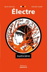 Electre : justicière - Sylvie Gerinte