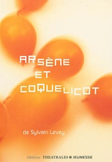 Arsène et Coquelicot - Sylvain Levey